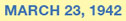 March 23, 1942
